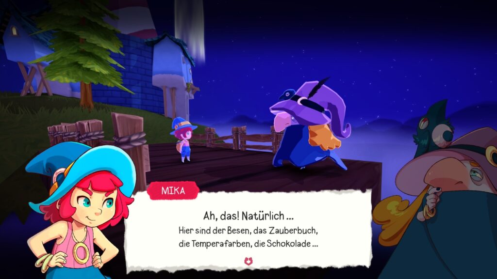 Mika: "Ah, das! Natürlich ... Hier sind der Besen, das Zauberbuch, die Temperafarben, die Schokolade ..."