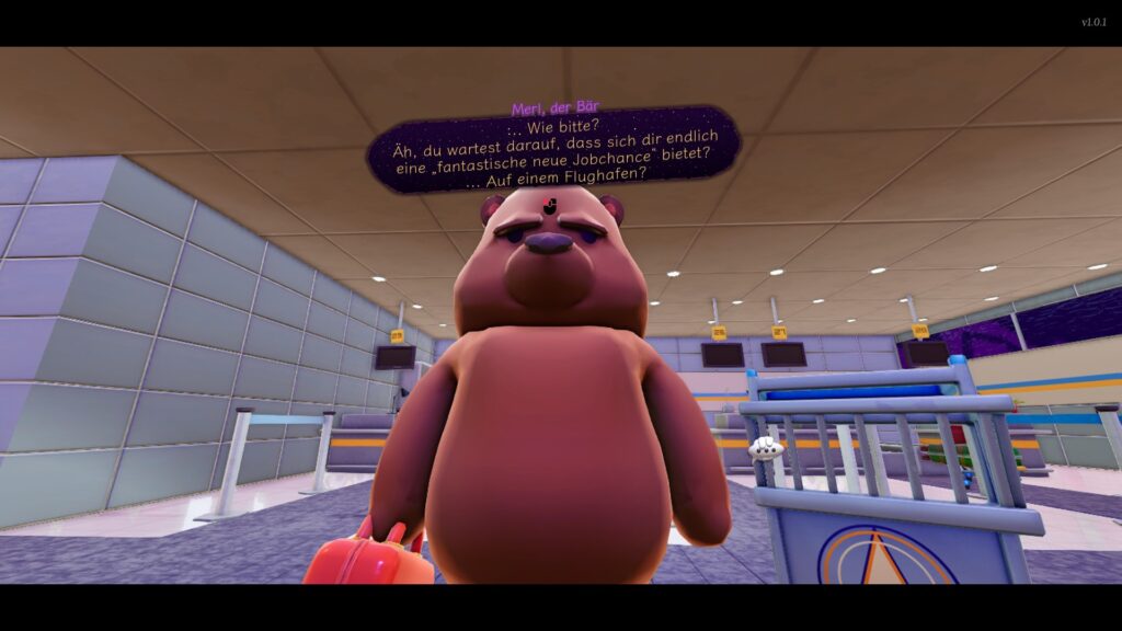 Merl, der Bär: "... Wie bitte? Äh, du wartest darauf, dass sich dir endlich eine 'fantastische neue Jobchance' bietet? ... Auf einem Flughafen?"