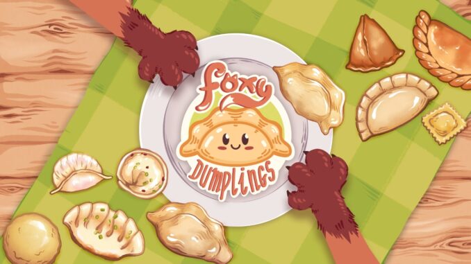 Artwork Foxy Dumplings. Zwei Pfoten halten von oben und unten einen Teller fest, darum herum Teigtaschen verteilt. Auf dem Teller Logo des Spiels.